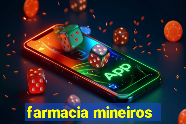 farmacia mineiros